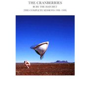 The Cranberries, Bury The Hatchet (The Complete Sessions 1998-1999) (CD)