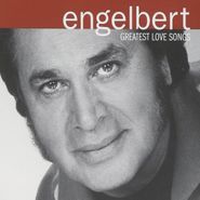 Engelbert Humperdinck, Greatest Love Songs (CD)