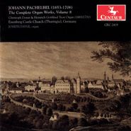 Johann Pachelbel, Pachelbel: The Complete Organ Works, Vol. 8 (CD)