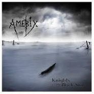 Amebix, Knights Of The Black Sun (12")
