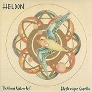 Heldon, Electronique Guerilla / "It's Always Rock 'N' Roll"