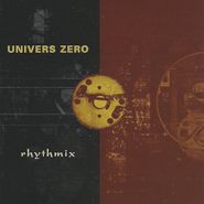 Univers Zéro, Rhythmix