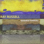 Ray Russell, Goodbye Svengali (CD)