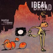 Ideal Bread, Beating The Teens: Songs Of Steve Lacy (CD)