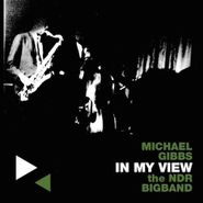 Michael Gibbs, In My View (CD)