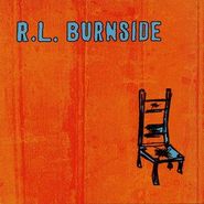 R.L. Burnside, Wish I Was In Heaven Sitting Down (LP)