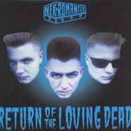 Nekromantix, Return Of The Loving Dead (LP)