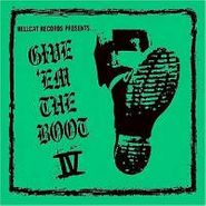 Various Artists, Give 'Em The Boot IV (CD)