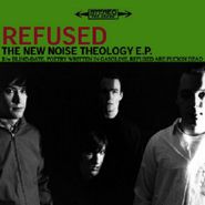 Refused, The New Noise Theology