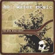 Hot Water Music, New What Next (CD)