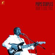 Pops Staples, Don't Lose This (LP)