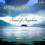 Mike Howe, Island Of Anywhere (CD)