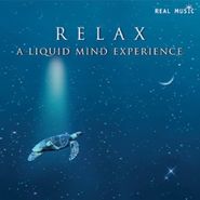Liquid Mind, Relax: Liquid Mind Experience (CD)