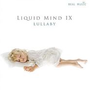 Liquid Mind, Liquid Mind Ix: Lullaby (CD)