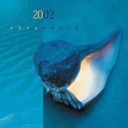 2002, Chrysalis (CD)