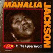 Mahalia Jackson, In The Upper Room (CD)
