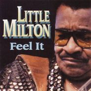 Little Milton, Feel It (CD)