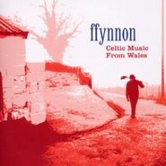 Ffynnon, Celtic Music From Wales (CD)