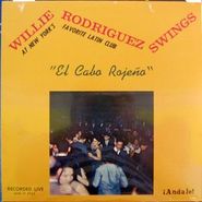 Willie Rodriguez, Swings: At New York's Favorite Latin Club "El Cabo Rojeno" (LP)