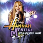 Hannah Montana, Best Of Both Worlds In Concert (CD)