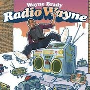 Wayne Brady, Radio Wayne (CD)
