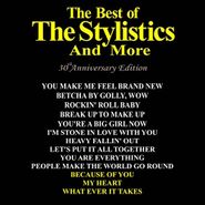 The Stylistics, The Best Of The Stylistics And More [30th Anniversary Edition] (CD)