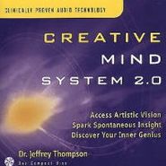 Dr. Jeffrey D. Thompson, Creative Mind System 2.0 (CD)