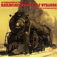 Billy Strange, Railroad Man - The Songs & Sounds Of The Steam Era (CD)