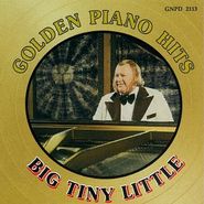 Big Tiny Little, Golden Piano Hits (CD)