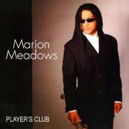 Marion Meadows, Player's Club (CD)