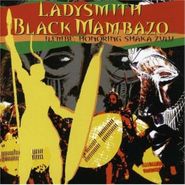 Ladysmith Black Mambazo, Ilembe: Honoring Shaka Zulu