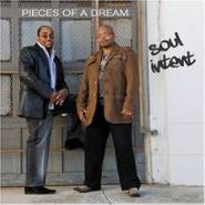 Pieces Of A Dream, Soul Intent (CD)
