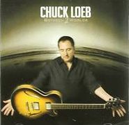 Chuck Loeb, Between 2 Worlds (CD)