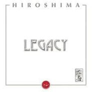 Hiroshima, Legacy (CD)