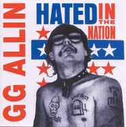 G.G. Allin, Hated In The Nation (CD)