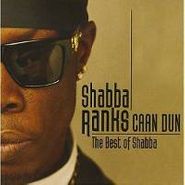 Shabba Ranks, Caan Dun: The Best of Shabba Ranks (CD)