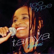 Tanya Stephens, Too Hype (CD)