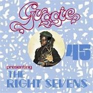 Augustus "Gussie" Clarke, Gussie Presenting: The Right Sevens [Box Set] (7")