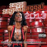 Various Artists, Ragga Ragga Ragga! 2013(CD)