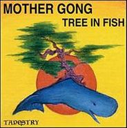 Mother Gong, Tree In Fish (CD)