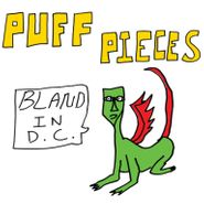 Puff Pieces, Bland In D.C. (LP)