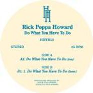Rick Howard, Do What You Have To Do (12")