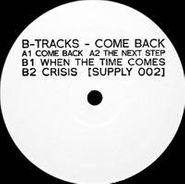 B-Tracks, Come Back (12")