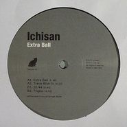 IchiSan, Extra Ball (12")