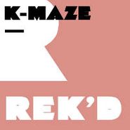 Radio Slave, K-Maze *youandme & Rauder Rmx* (12")
