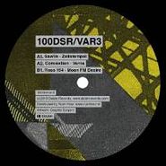 Various Artists, 100DSR/VAR3 (12")
