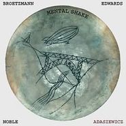 Peter Brötzmann, Mental Shake (CD)