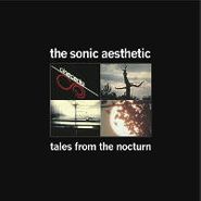 The Sonic Aesthetic, Tales From The Nocturn (12")
