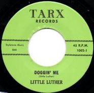 Little Luther, Doggin' Me (7")