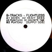 B-Tracks, Flightless (12")